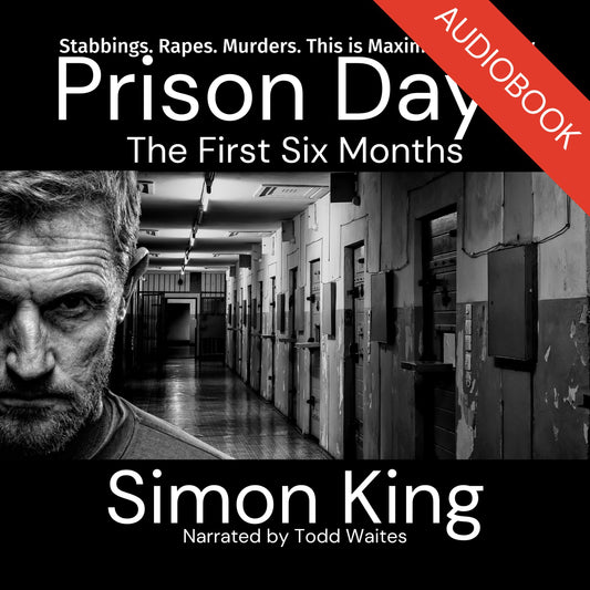 Prison Days: The First Six Months Audiobook